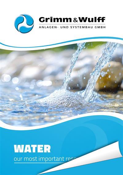 Grimm & Wulff brochure: Water - our most important resource